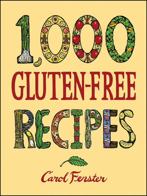 Title details for 1,000 Gluten-Free Recipes by Carol Fenster - Wait list